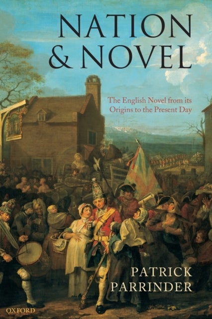 Nation and Novel - The English Novel from its Origins to the Present Day