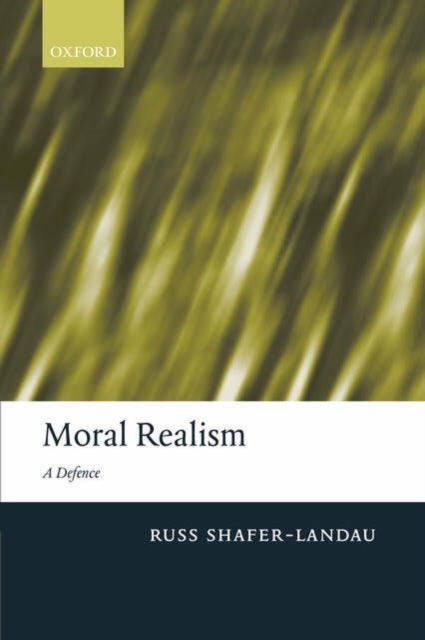 Moral Realism - A Defence