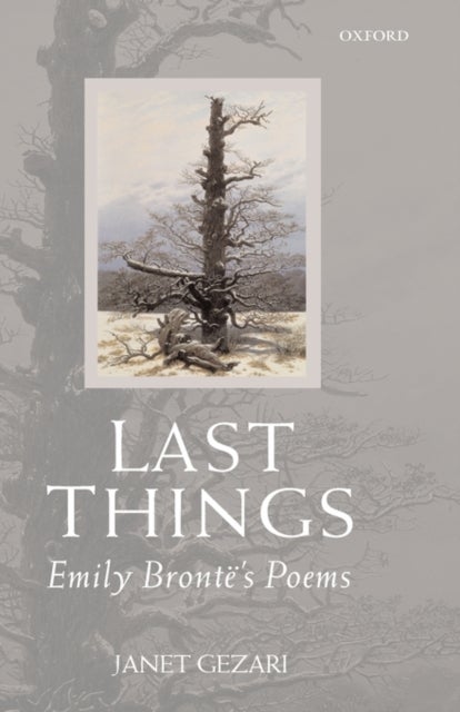 Last Things - Emily Bronte's Poems