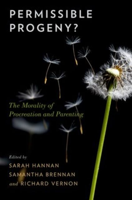 Permissible Progeny? - The Morality of Procreation and Parenting