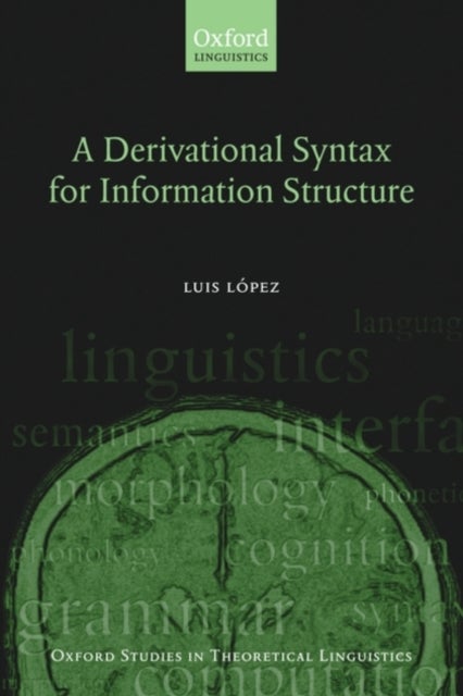 A Derivational Syntax for Information Structure