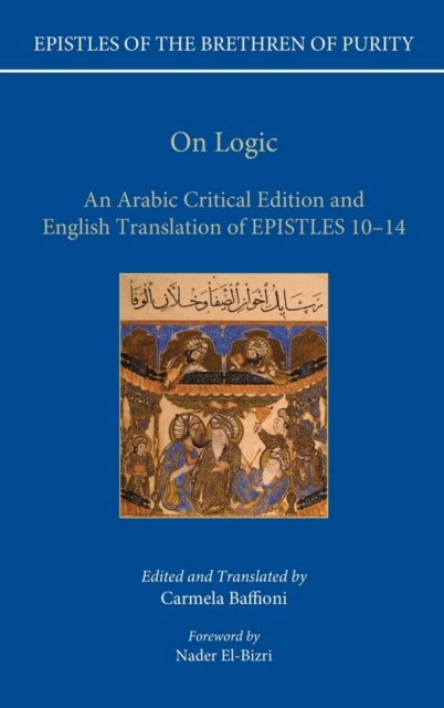 On Logic - An Arabic critical edition and English translation of Epistles 10-14
