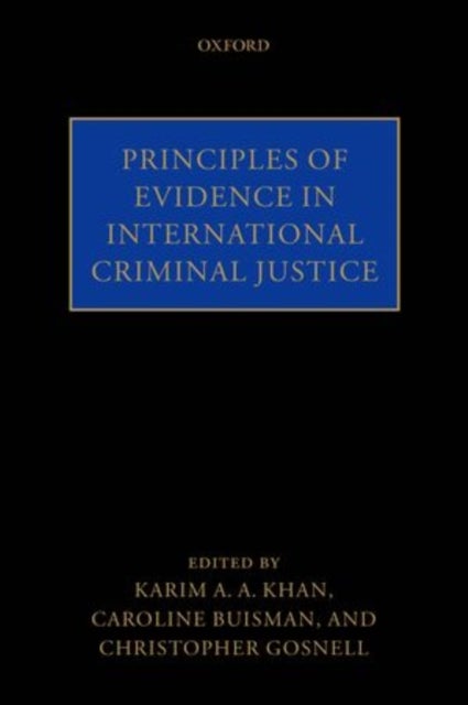 Principles of Evidence in International Criminal Justice