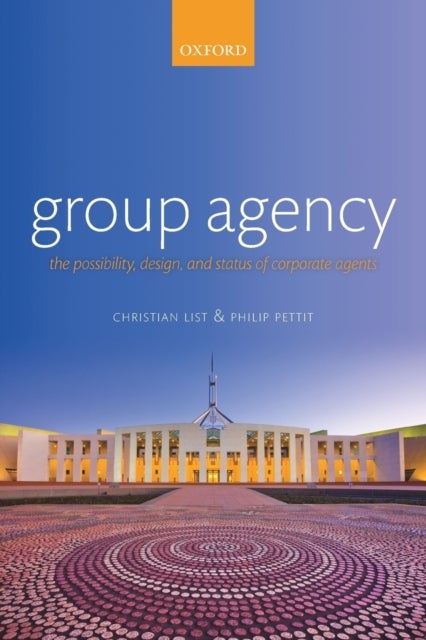 Group Agency - The Possibility, Design, and Status of Corporate Agents