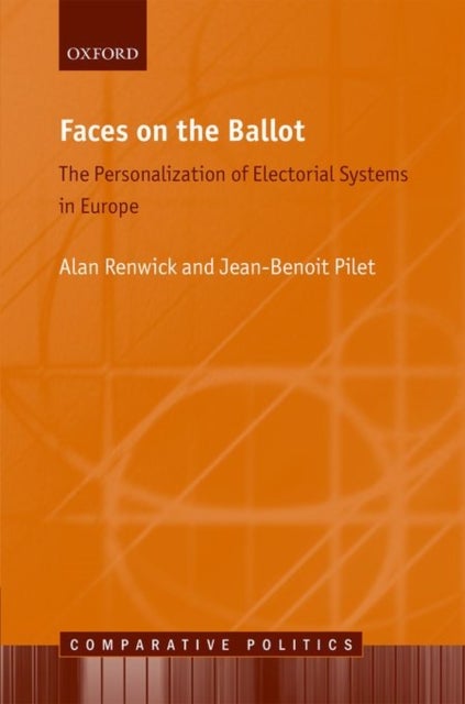 FACES ON THE BALLOT CEP - The Personalization of Electoral Systems in Europe