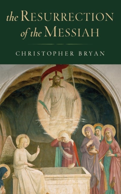 The Resurrection of the Messiah