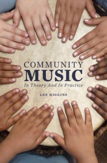 Community Music - In Theory and In Practice