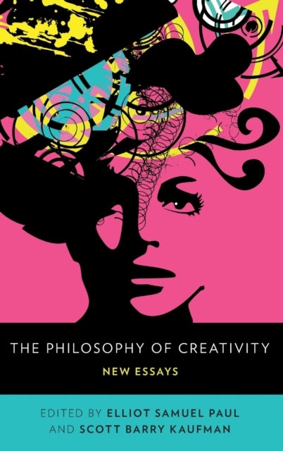 The Philosophy of Creativity - New Essays