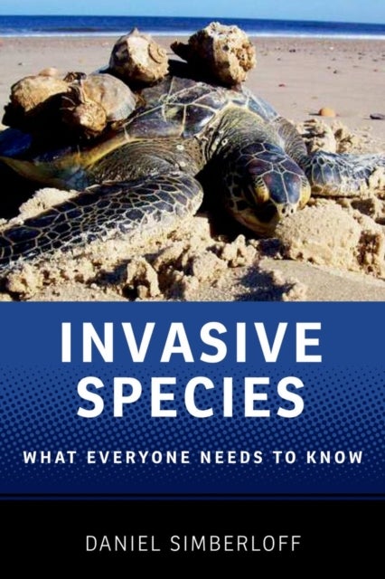 Invasive Species - What Everyone Needs to Know®