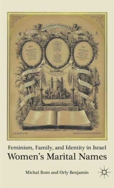 Feminism, Family, and Identity in Israel - Women’s Marital Names