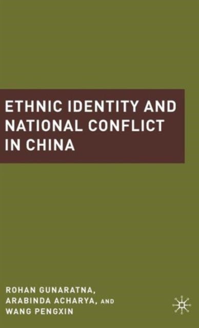 Ethnic Identity and National Conflict in China