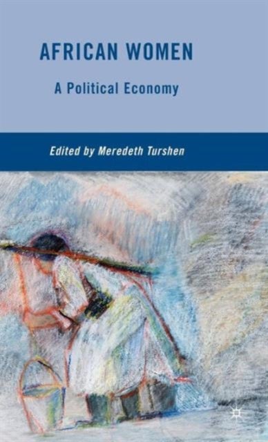 African Women - A Political Economy
