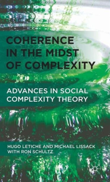 Coherence in the Midst of Complexity - Advances in Social Complexity Theory