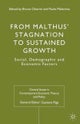 From Malthus'' Stagnation to Sustained Growth