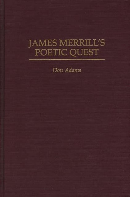 James Merrill's Poetic Quest