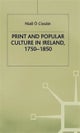 Print and Popular Culture in Ireland 1750-1850