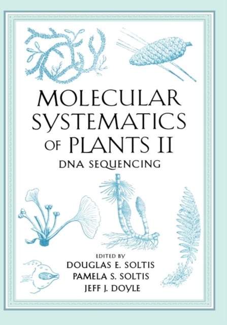 Molecular Systematics of Plants II - DNA Sequencing