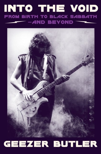 Into the Void: From Birth to Black Sabbath - and B