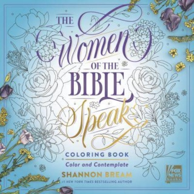 The Women of the Bible Speak Coloring Book - Color and Contemplate