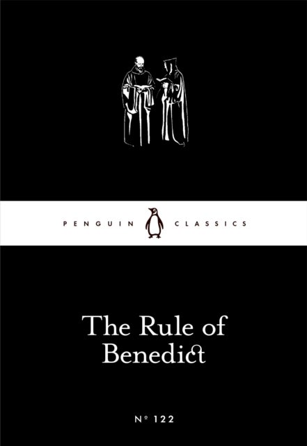 The Rule of Benedict. Penguin Little Black Classic