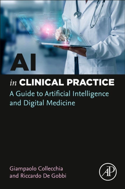 AI in Clinical Practice - A Guide to Artificial Intelligence and Digital Medicine