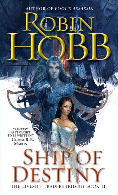 Ship of Destiny - The Liveship Traders