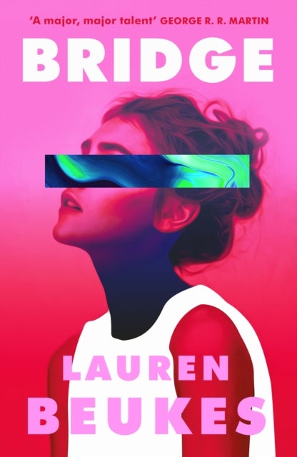 Bridge - The dazzling new novel from the author of Apple TV's Shining Girls