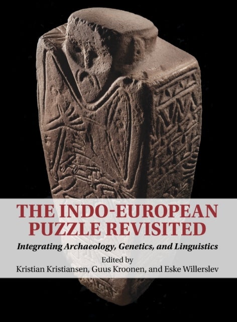 The Indo-European Puzzle Revisited - Integrating Archaeology, Genetics, and Linguistics
