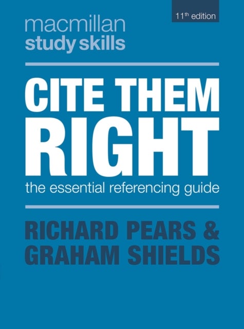 Cite Them Right - The Essential Referencing Guide