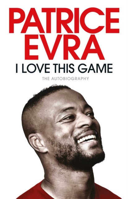 I Love This Game - The Autobiography