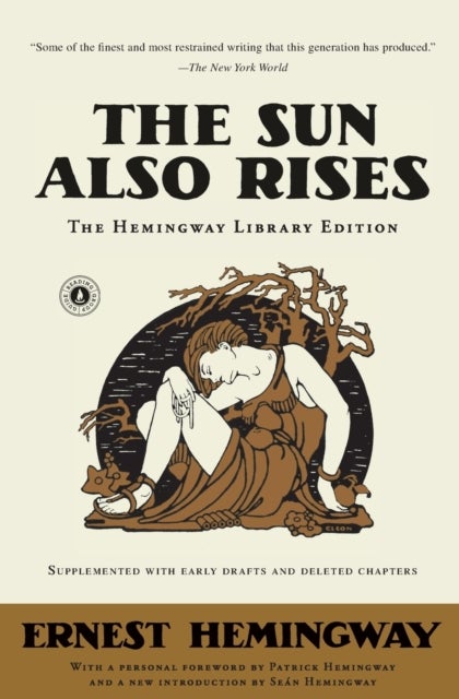 The Sun Also Rises - The Hemingway Library Edition