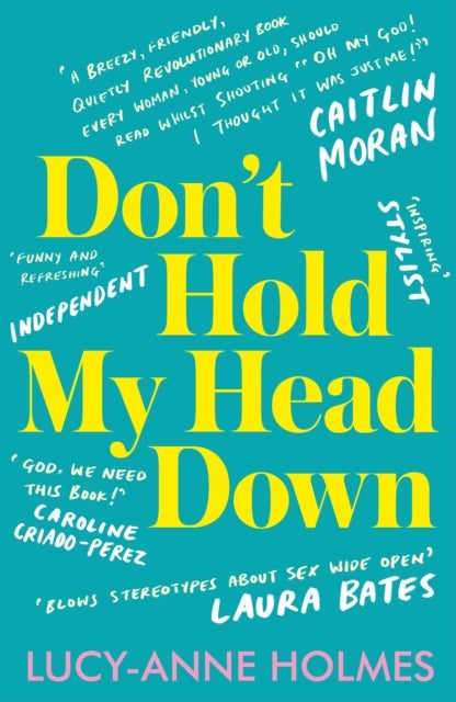 Don''t Hold My Head Down