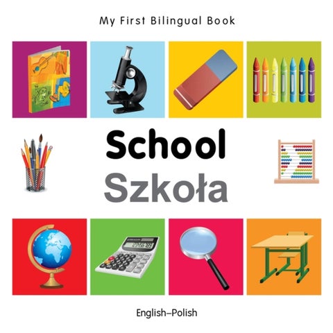 My First Bilingual Book - School - English-polish