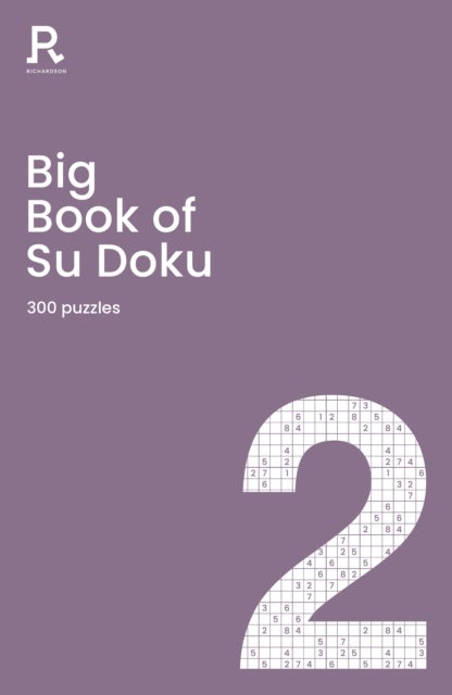 Big Book of Su Doku Book 2 - a bumper sudoku book for adults containing 300 puzzles