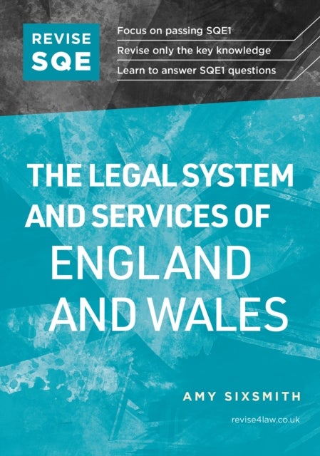 Revise SQE The Legal System and Services of Englan - SQE1 Revision Guide