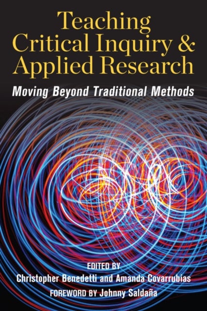 Teaching Critical Inquiry and Applied Research - Moving Beyond Traditional Methods