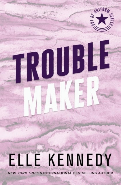 Trouble Maker ( Out of Uniform #2 )
