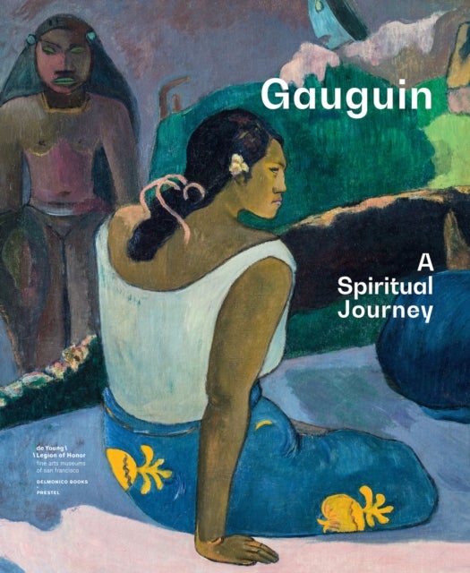 Gauguin - A Spiritual Journey