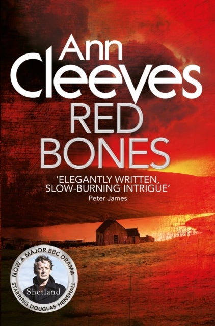 Red bones - Shetland quartet book 3 :