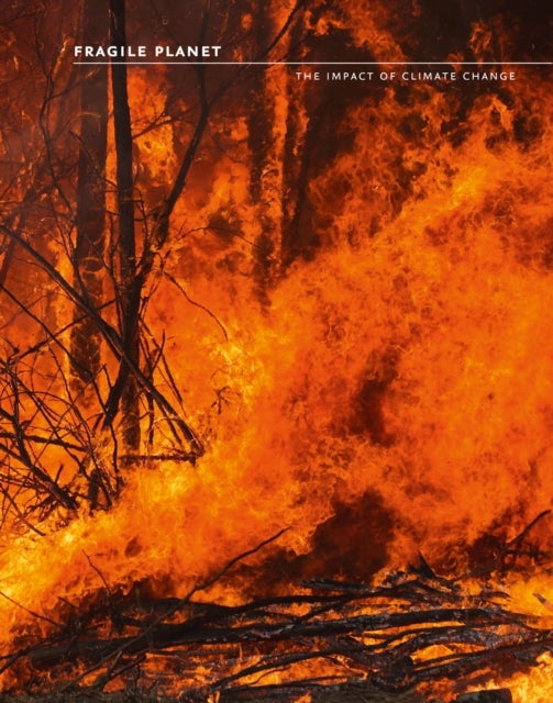 Fragile Planet - The Impact of Climate Change