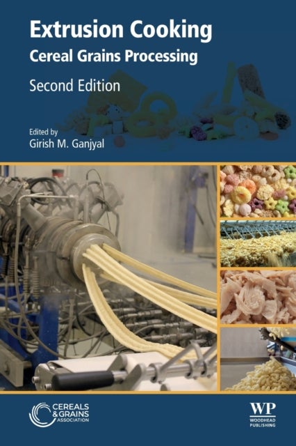 Extrusion Cooking - Cereal Grains Processing