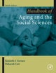 Handbook of Aging and the Social Sciences