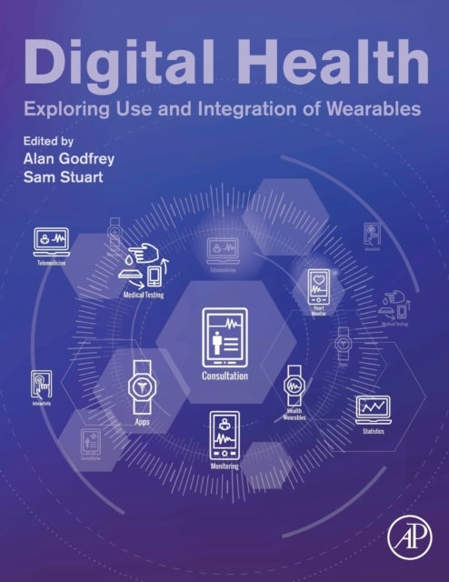 Digital Health - Exploring Use and Integration of Wearables