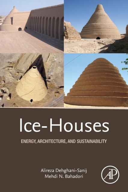 Ice-Houses - Energy, Architecture, and Sustainability