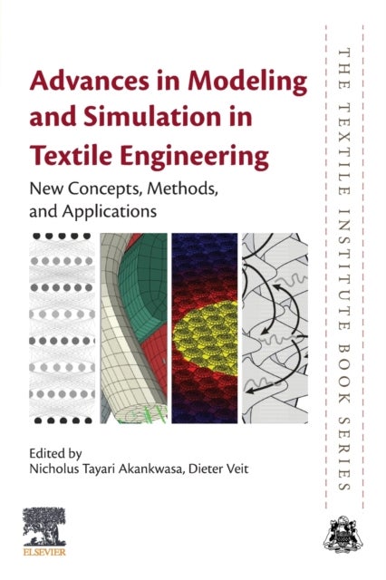 Advances in Modeling and Simulation in Textile Engineering - New Concepts, Methods, and Applications