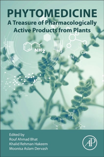 Phytomedicine - A Treasure of Pharmacologically Active Products from Plants