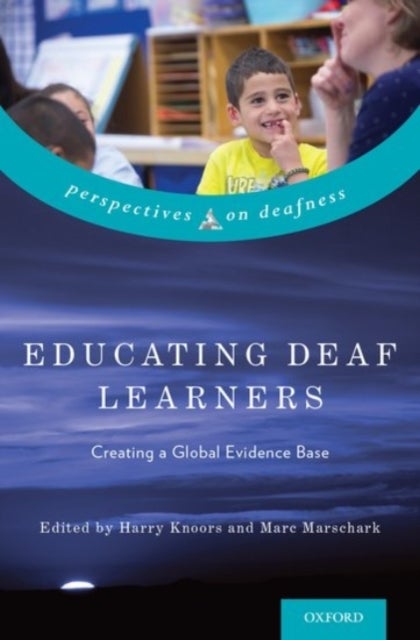 Educating Deaf Learners - Creating a Global Evidence Base