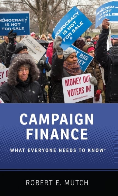 Campaign Finance - What Everyone Needs to Know®