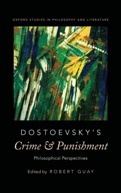 Dostoevsky's Crime and Punishment - Philosophical Perspectives