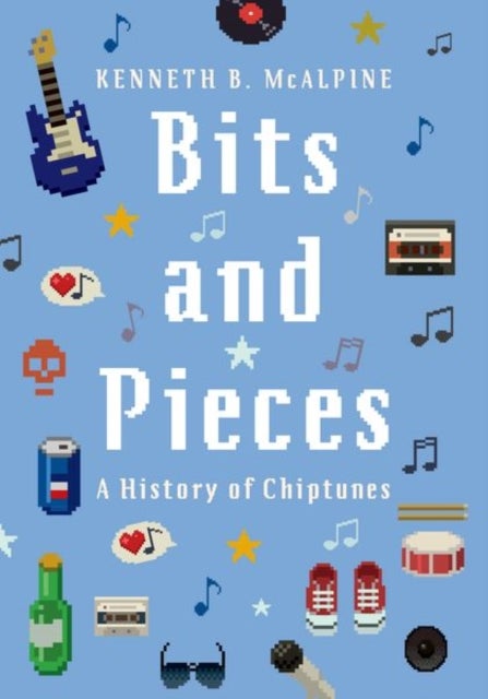 Bits and Pieces - A History of Chiptunes